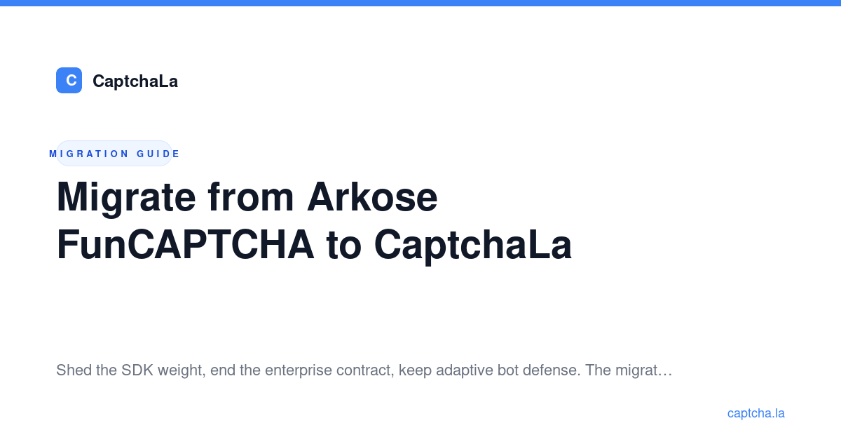 Migrate from Arkose Labs FunCAPTCHA to CaptchaLa - CaptchaLa